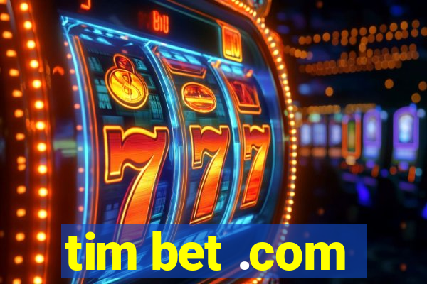 tim bet .com